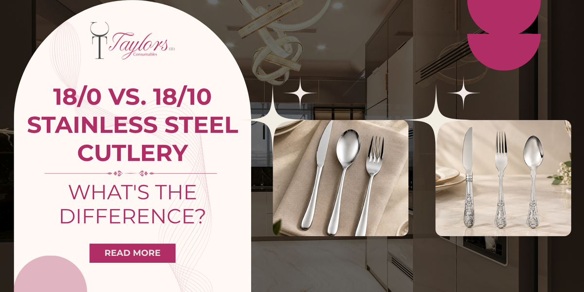 18/0 vs. 18/10 Stainless Steel Cutlery: What's the Difference?