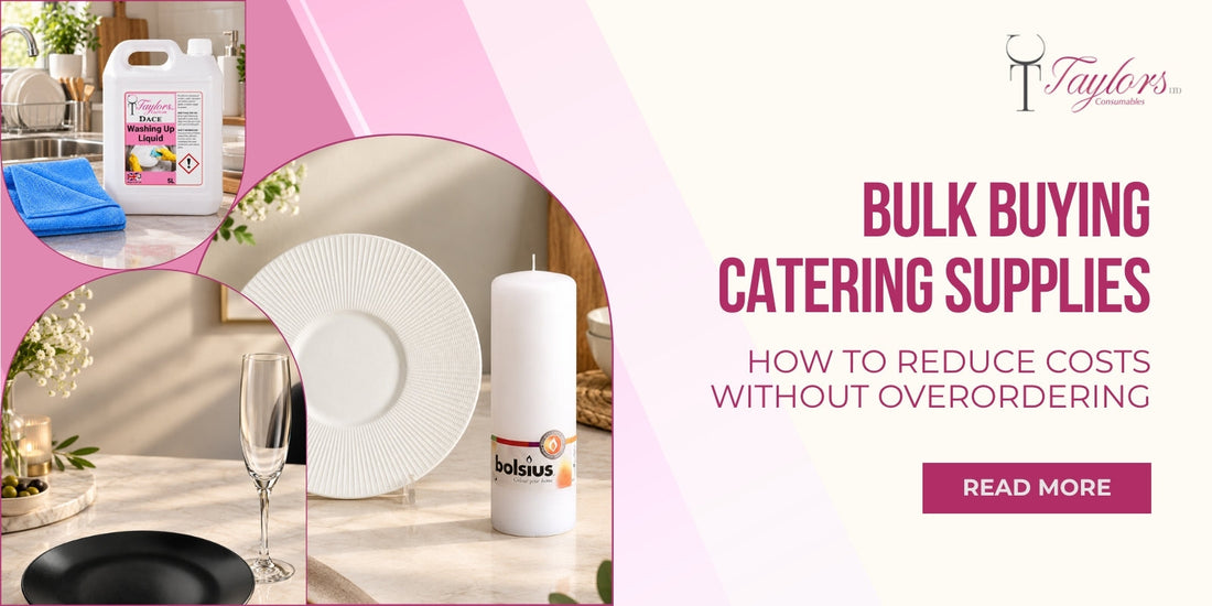 Bulk Buying Catering Supplies: How to Reduce Costs Without Overordering